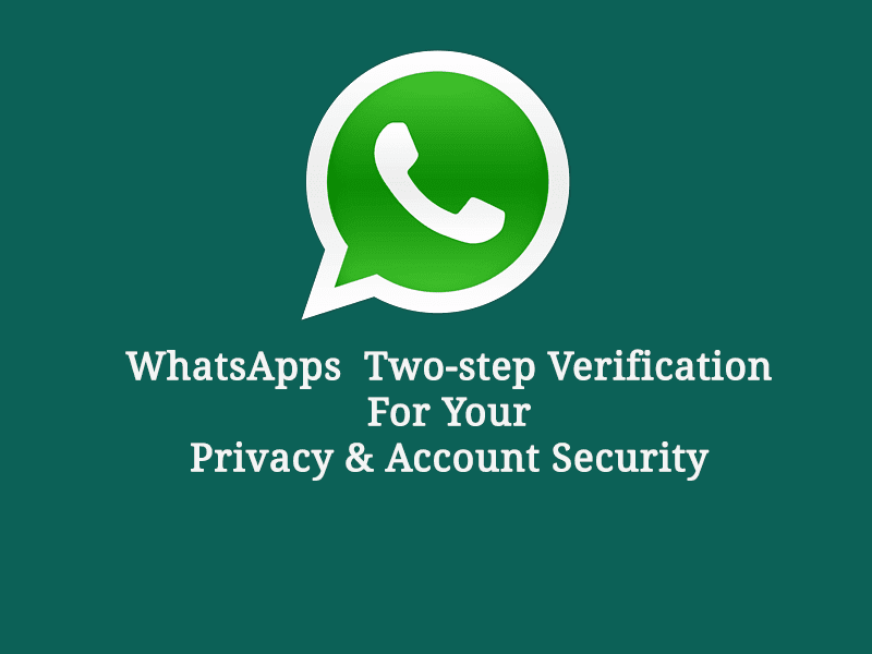 WhatsApp Two-step Verification To Boost Your Account Security