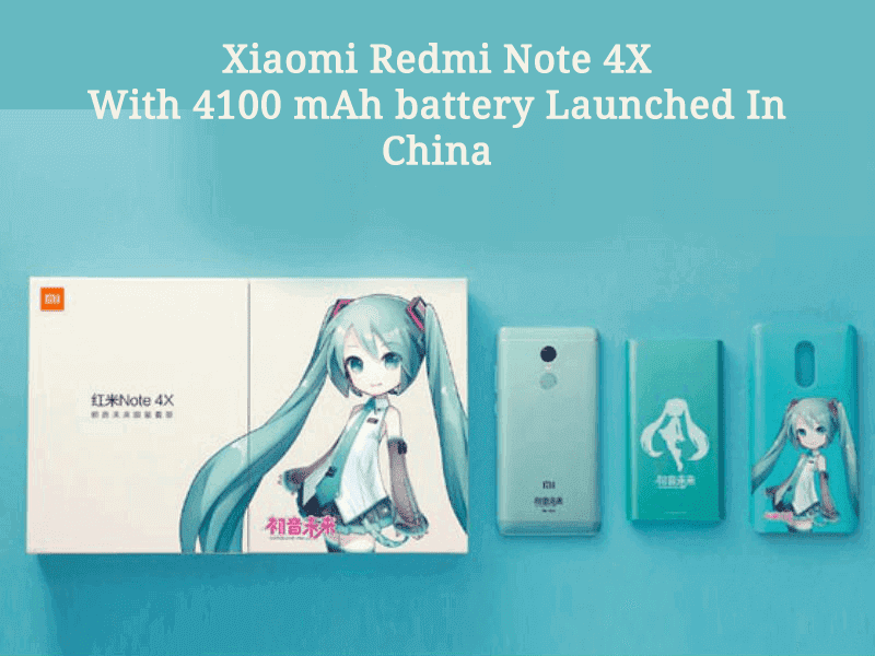 The Xiaomi Redmi Note 4X with 4100 mAh battery has launched in China